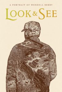 Look & See: A Portrait of Wendell Berry @ The Center for Rural Development